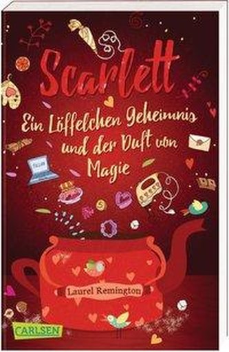 Scarlett: Ein Löffelchen Geheimnis und der Duft von Magie
