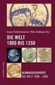 Die Welt 1000 - 1250