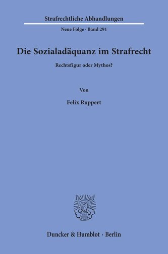 Die Sozialadäquanz im Strafrecht