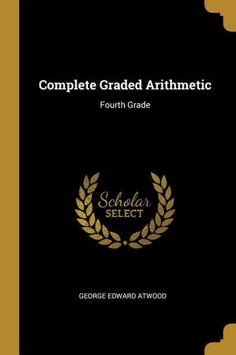 Complete Graded Arithmetic: Fourth Grade