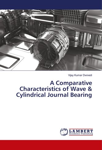 A Comparative Characteristics of Wave & Cylindrical Journal Bearing