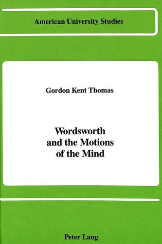 Wordsworth and the Motions of the Mind