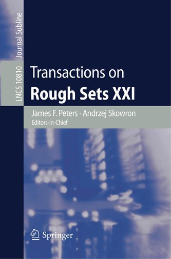 Transactions on Rough Sets XXI