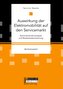 Auswirkung der Elektromobilität auf den Servicemarkt. Branchenstrukturanalyse und Musterkostenrechnung