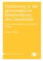 Einführung in die grammatische Beschreibung des Deutschen