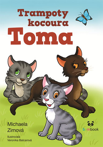 Trampoty kocoura Toma - Pravé kočičí dobrodružství