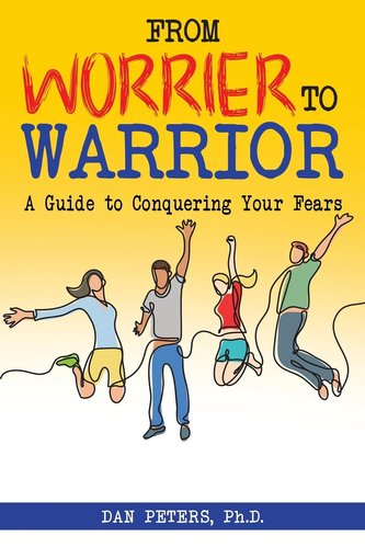 From Worrier to Warrior