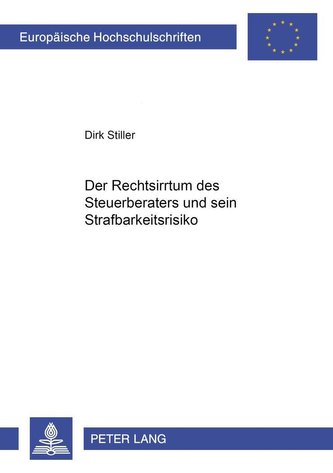 Der Rechtsirrtum des Steuerberaters und sein Strafbarkeitsrisiko