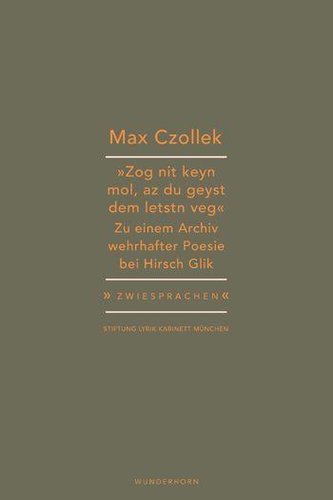 »Zog nit keyn mol, az du geyst dem letstn veg.«