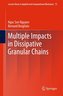 Multiple Impacts in Dissipative Granular Chains
