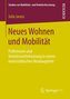 Neues Wohnen und Mobilität