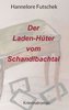Der Laden - Hüter vom Schandlbachtal