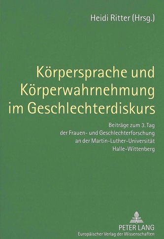 Körpersprache und Körperwahrnehmung im Geschlechterdiskurs