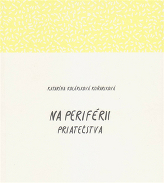 Na periférii priateľstva