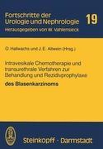 Intravesikale Chemotherapie und transurethrale Verfahren zur Behandlung und Rezidivprophylaxe des Blasenkarzinoms