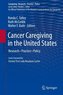 Cancer Caregiving in the United States