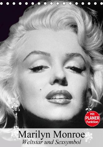 Marilyn Monroe. Weltstar und Sexsymbol (Tischkalender 2020 DIN A5 hoch)