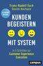 Kunden begeistern mit System, m. 1 E-Book
