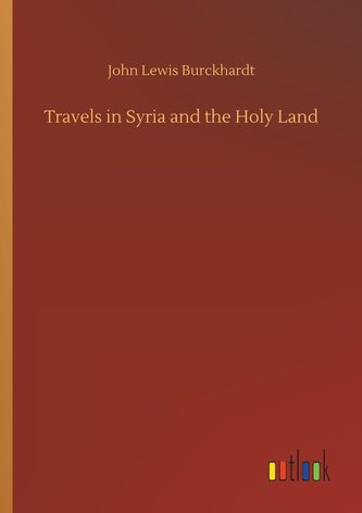 Travels in Syria and the Holy Land