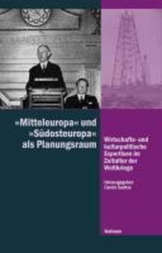 »Mitteleuropa« und »Südosteuropa« als Planungsraum