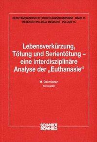 Lebensverkürzung, Tötung und Serientötung
