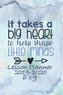 It Takes a Big Heart to Help Shape Little Minds: Weekly Lesson Planner - August to July, Set Yearly Goals - Monthly Goals and We
