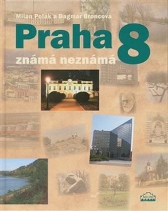 Praha 8 známá neznámá