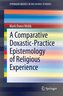 A Comparative Doxastic-Practice Epistemology of Religious Experience