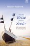 Frische Brise für die Seele