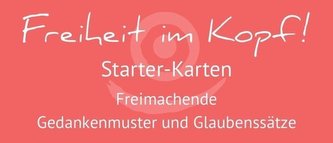 Freiheit im Kopf! Starter-Karten
