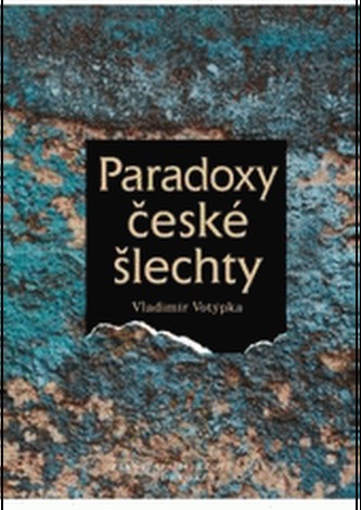 Paradoxy české šlechty