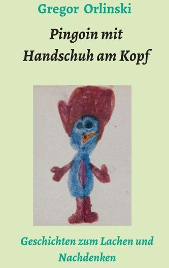 Pingoin mit Handschuh am Kopf