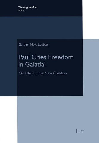 Paul Cries Freedom in Galatia!