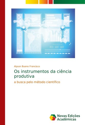 Os instrumentos da ciência produtiva