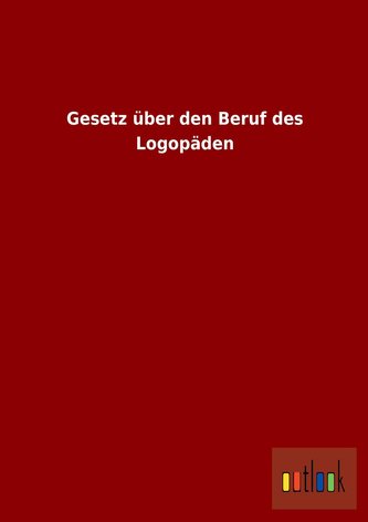 Gesetz über den Beruf des Logopäden
