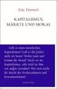 Kapitalismus, Märkte und Moral