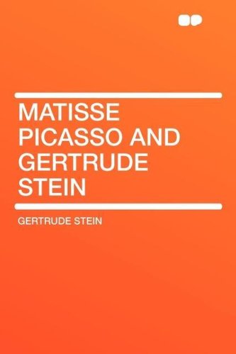 Matisse Picasso and Gertrude Stein