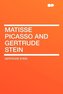 Matisse Picasso and Gertrude Stein
