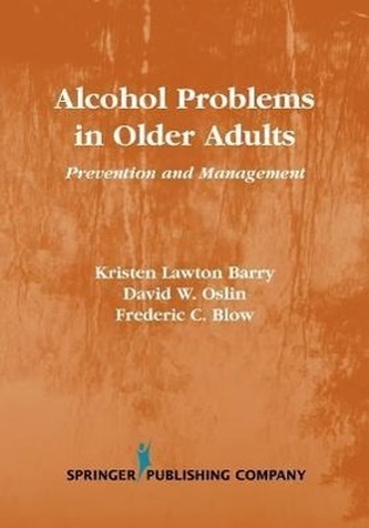 Alcohol Problems in Older Adults: Prevention and Management