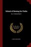 School of Bowing for Violin: Op. 2 Volume Book 1