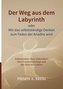 Der Weg aus dem Labyrinth oder Wie das selbstständige Denken zum Faden der Ariadne wird