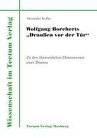 Wolfgang Borcherts \"Draußen vor der Tür\"