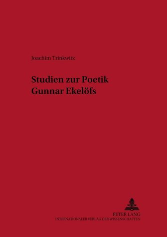 Studien zur Poetik Gunnar Ekelöfs