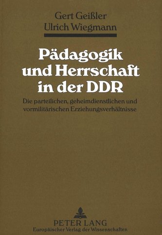 Pädagogik und Herrschaft in der DDR