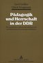 Pädagogik und Herrschaft in der DDR