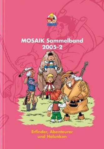 MOSAIK Sammelband 89. Erfinder, Abenteurer und Halunken