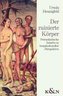 Der ruinierte Körper