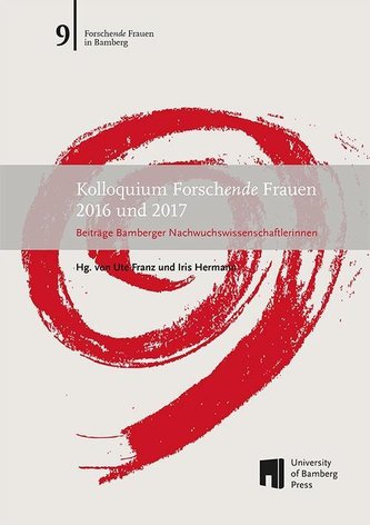 Kolloquium Forschende Frauen 2016 und 2017
