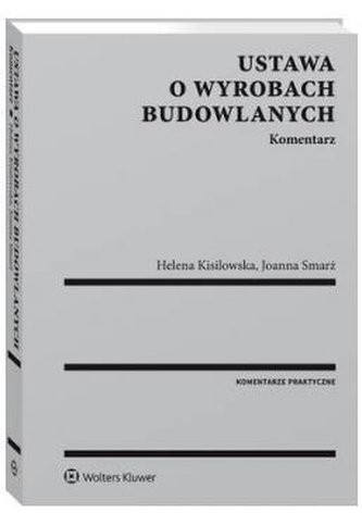 Ustawa o wyrobach budowlanych. Komentarz
