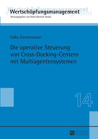 Die operative Steuerung von Cross-Docking-Centern mit Multiagentensystemen